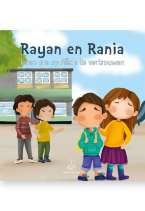 rayan-en-rania-leren-om-op-allah-te-vertrouwen